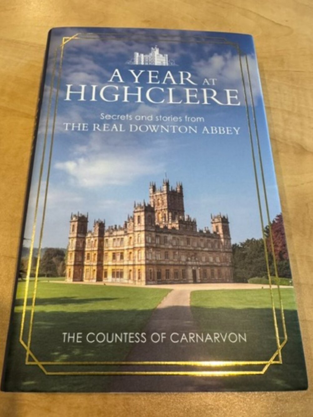 NEW Book - A Year at HIghclere by The Countess of Carnarvon